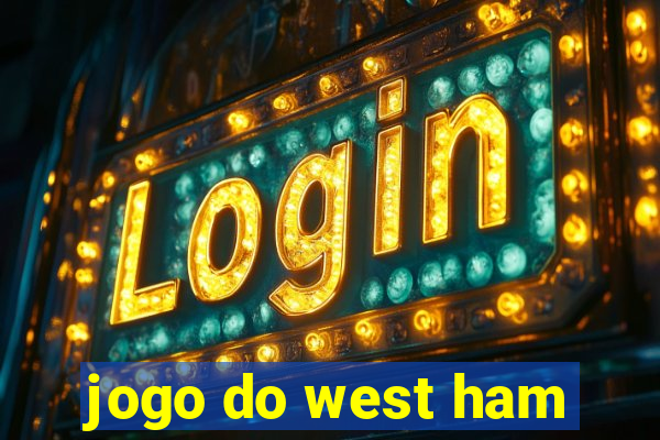 jogo do west ham