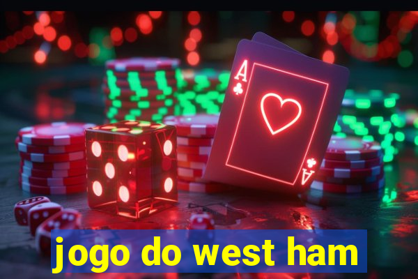 jogo do west ham