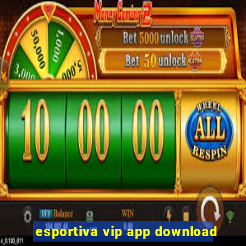 esportiva vip app download