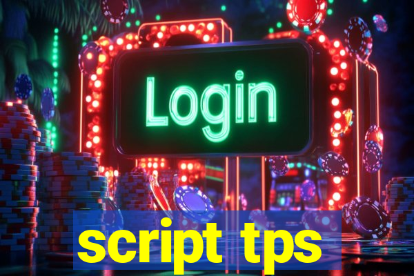 script tps