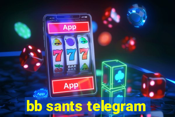 bb sants telegram