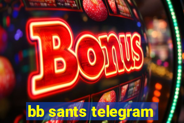 bb sants telegram