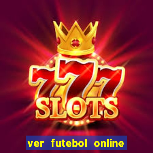 ver futebol online ao vivo