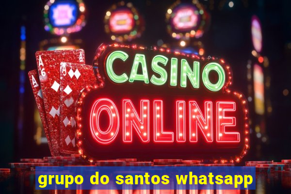 grupo do santos whatsapp