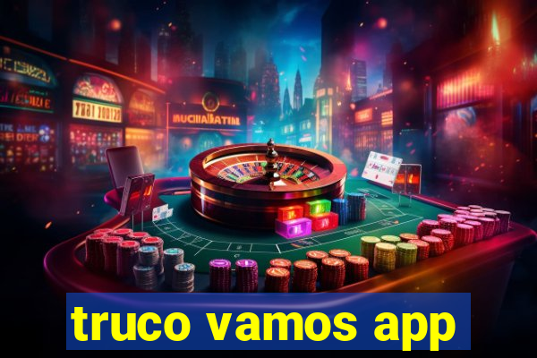 truco vamos app