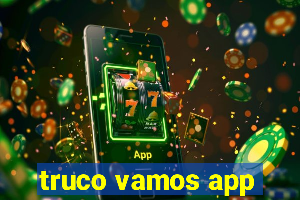 truco vamos app