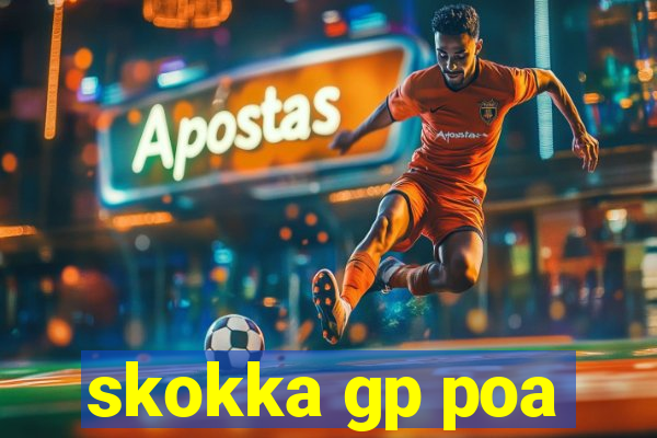 skokka gp poa