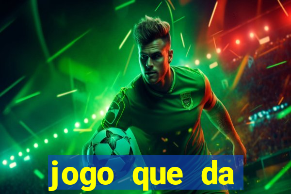 jogo que da dinheiro sem precisar depositar