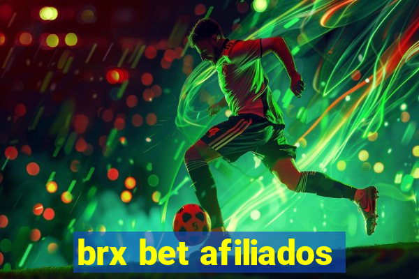 brx bet afiliados