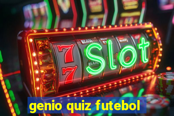 genio quiz futebol