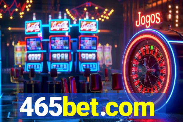 465bet.com