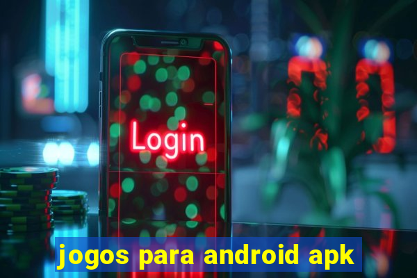 jogos para android apk