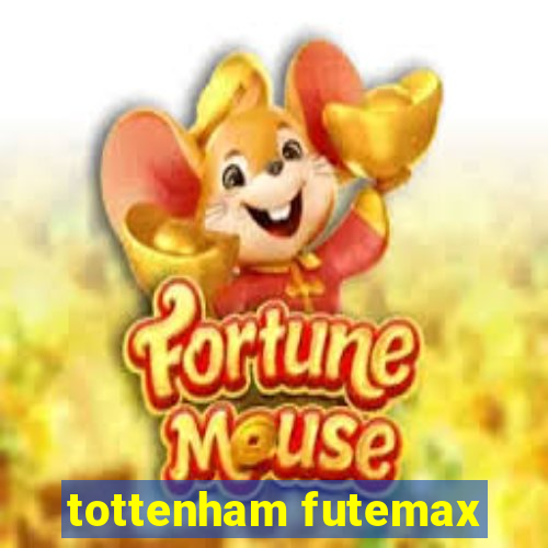 tottenham futemax