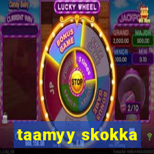 taamyy skokka