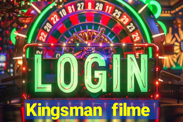 Kingsman filme completo dublado superflix