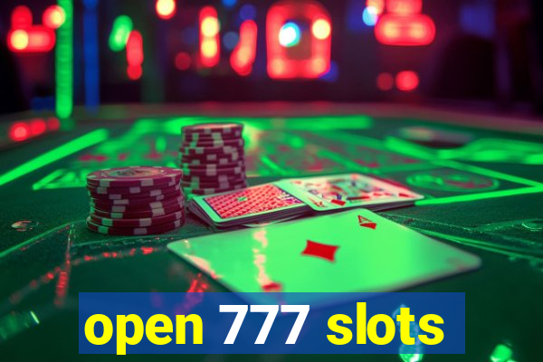 open 777 slots