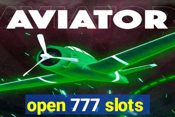 open 777 slots