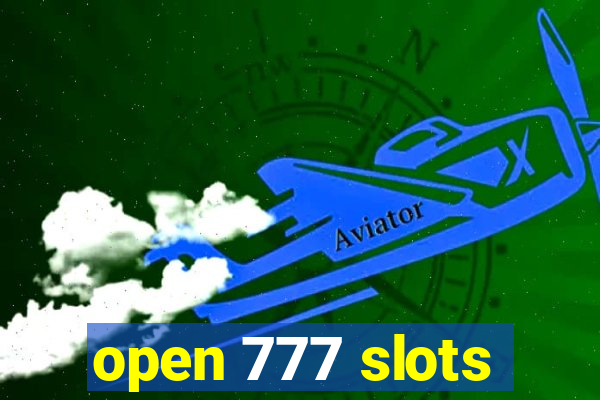 open 777 slots