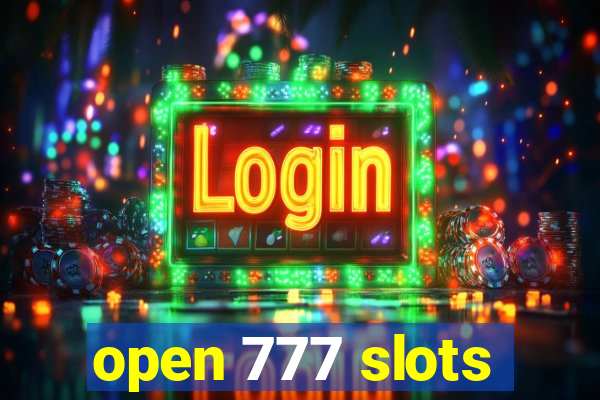 open 777 slots