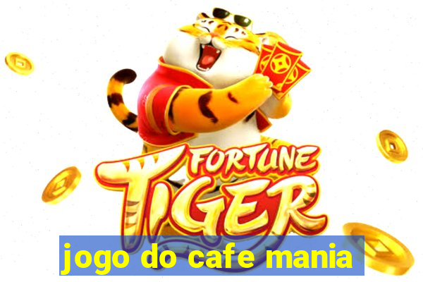 jogo do cafe mania