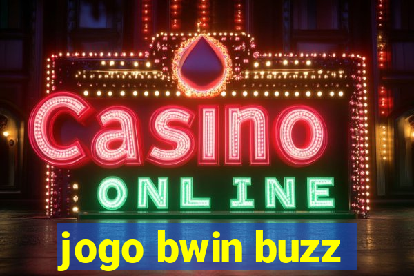 jogo bwin buzz