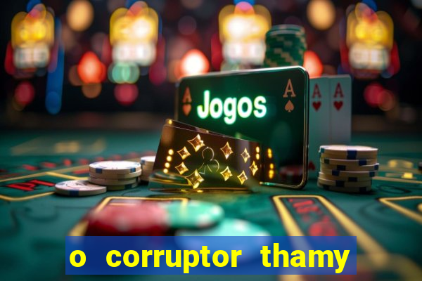 o corruptor thamy bastida pdf gratis