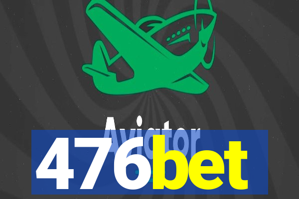 476bet