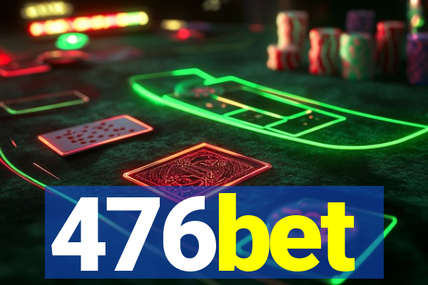 476bet