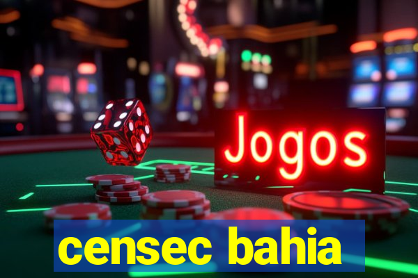 censec bahia