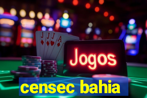 censec bahia