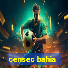 censec bahia