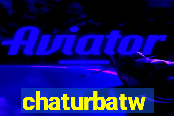 chaturbatw