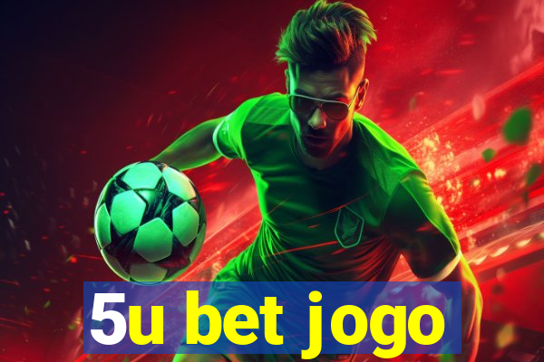 5u bet jogo