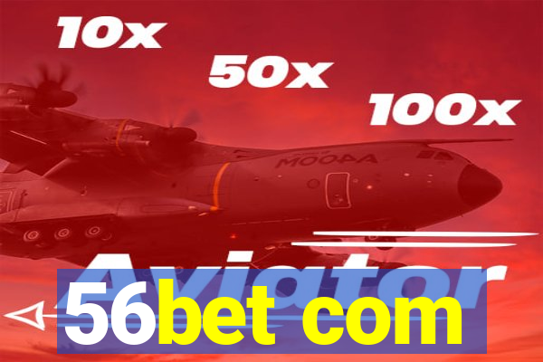 56bet com