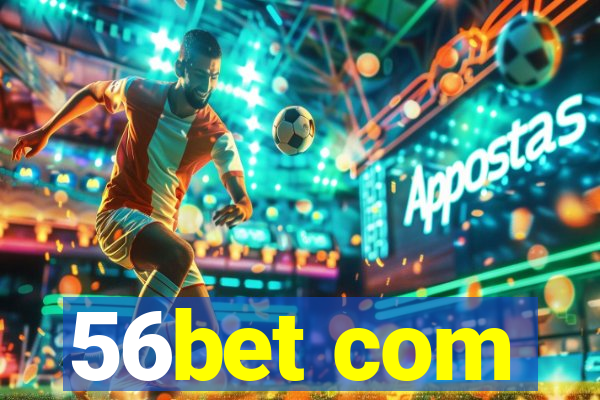 56bet com