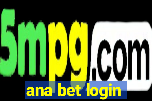 ana bet login