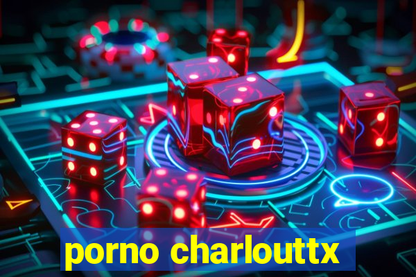 porno charlouttx