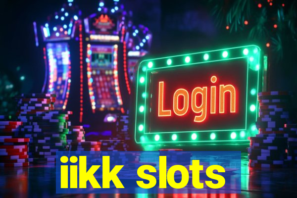 iikk slots