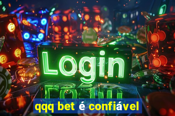 qqq bet é confiável