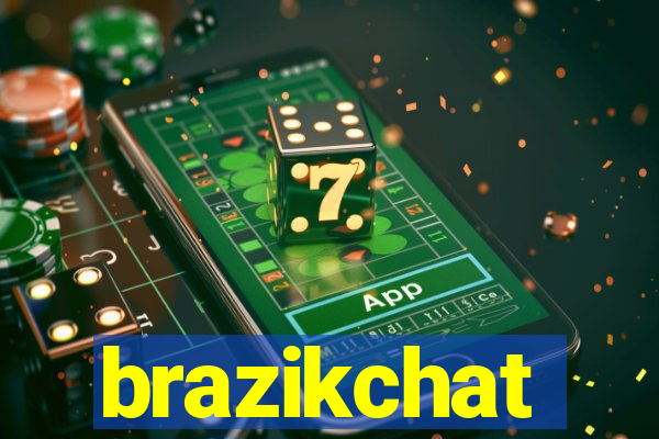 brazikchat