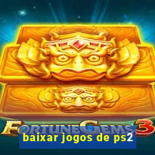 baixar jogos de ps2