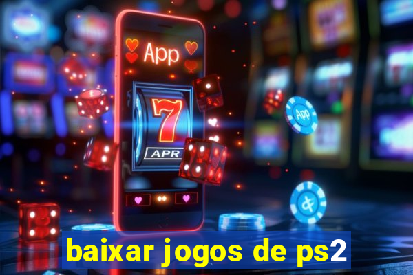 baixar jogos de ps2