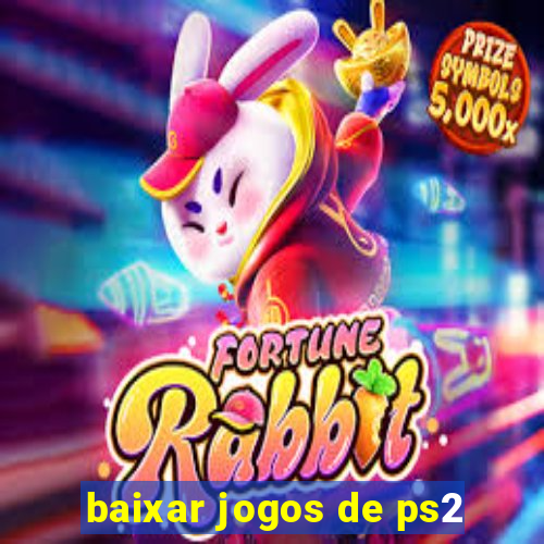 baixar jogos de ps2