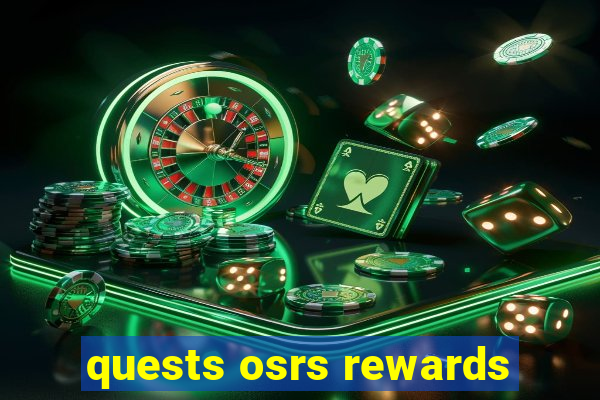 quests osrs rewards