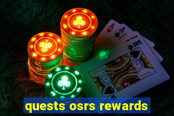 quests osrs rewards