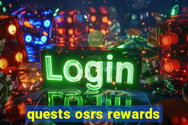 quests osrs rewards