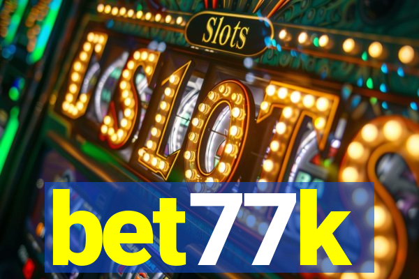 bet77k