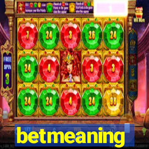 betmeaning