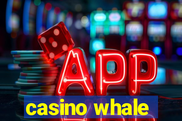 casino whale