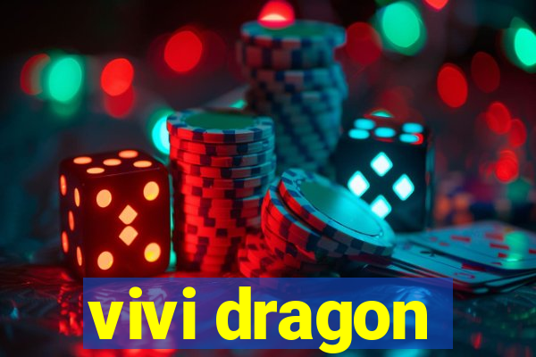 vivi dragon